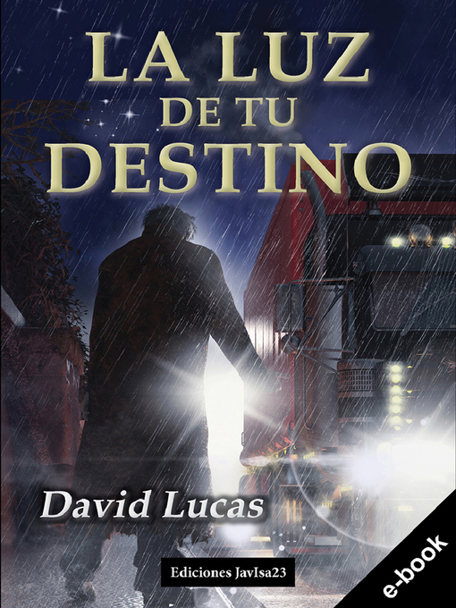 Title details for La luz de tu destino by David Lucas - Available